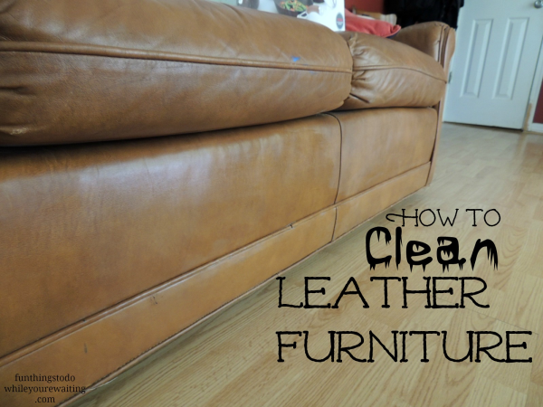 how to clean leather furniture
