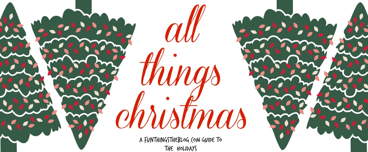 Leigh and Coralie put together a comprehensive list of all things christmas.